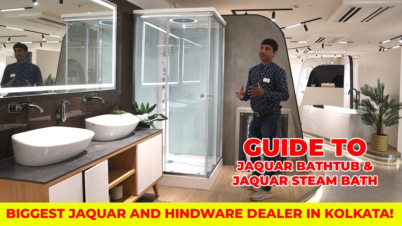 Guide To Jaquar Bathtub & Jaquar Steam Bath | Jaquar Bathtub & Steam Bath Price In Kolkata