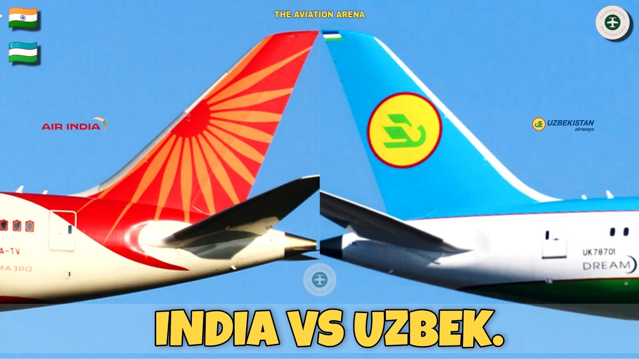 Air India Vs Uzbekistan Airways Comparison 2024! 🇮🇳 Vs 🇺🇿