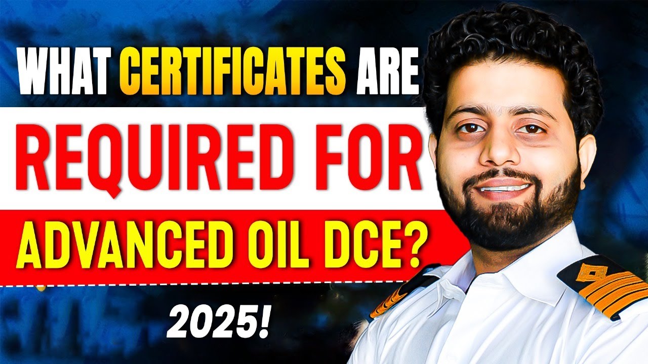 What are the certificates required to apply for Advance Oil DCE? (2025)