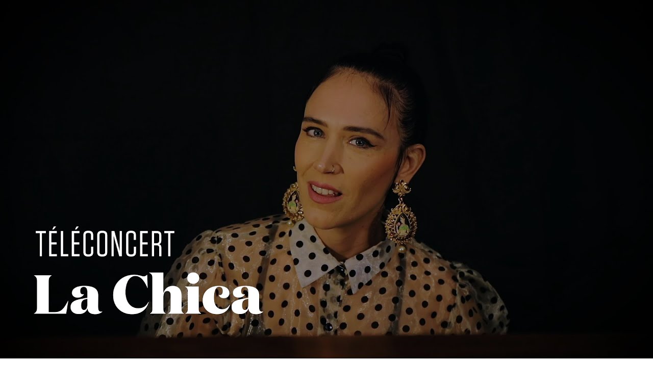 La Chica - "La Loba" (téléconcert exclusif pour "l'Obs")