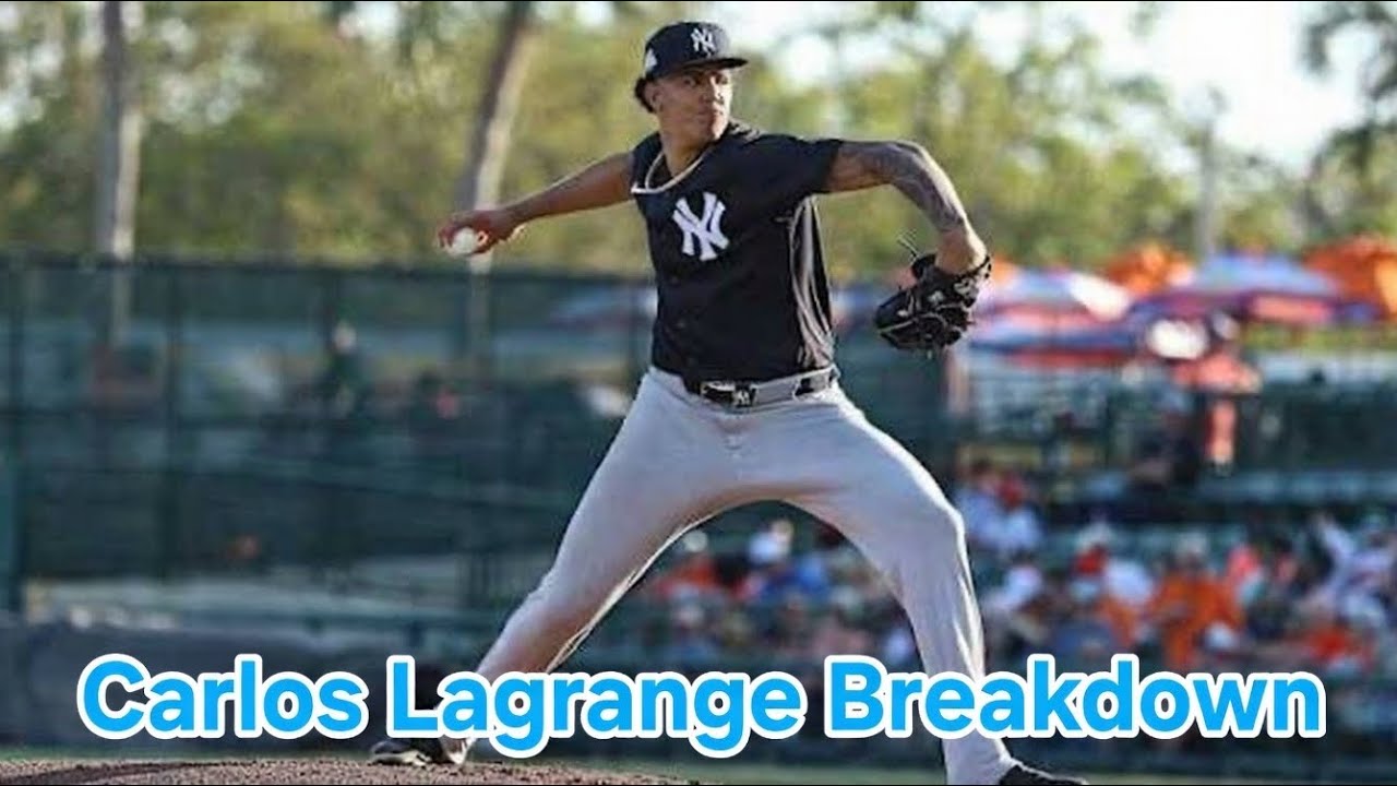 Yankees pitching prospect Carlos Lagrange Highlights and Analysis 