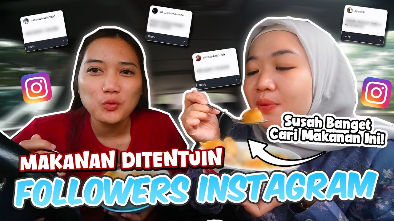 MAKAN DAN MINUM DITENTUIN FOLLOWERS INSTAGRAM! NYARI MAKANANNYA SAMPE HARUS NGEBUT!!
