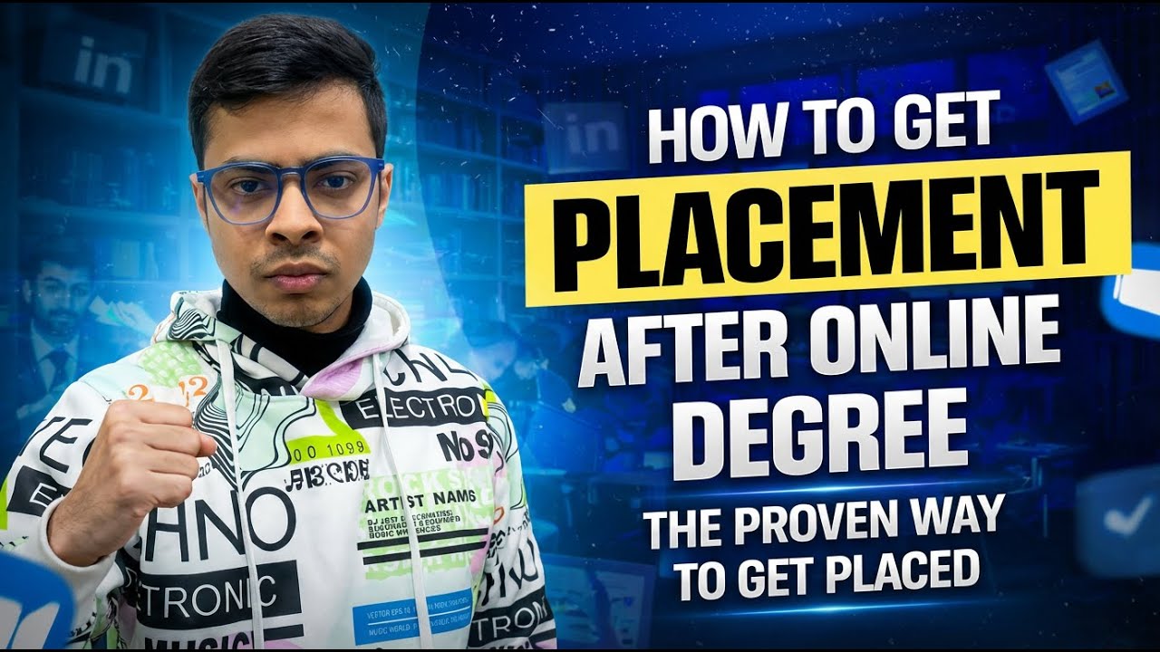 HOW TO GET PLACEMENT AFTER ONLINE DEGREE???
