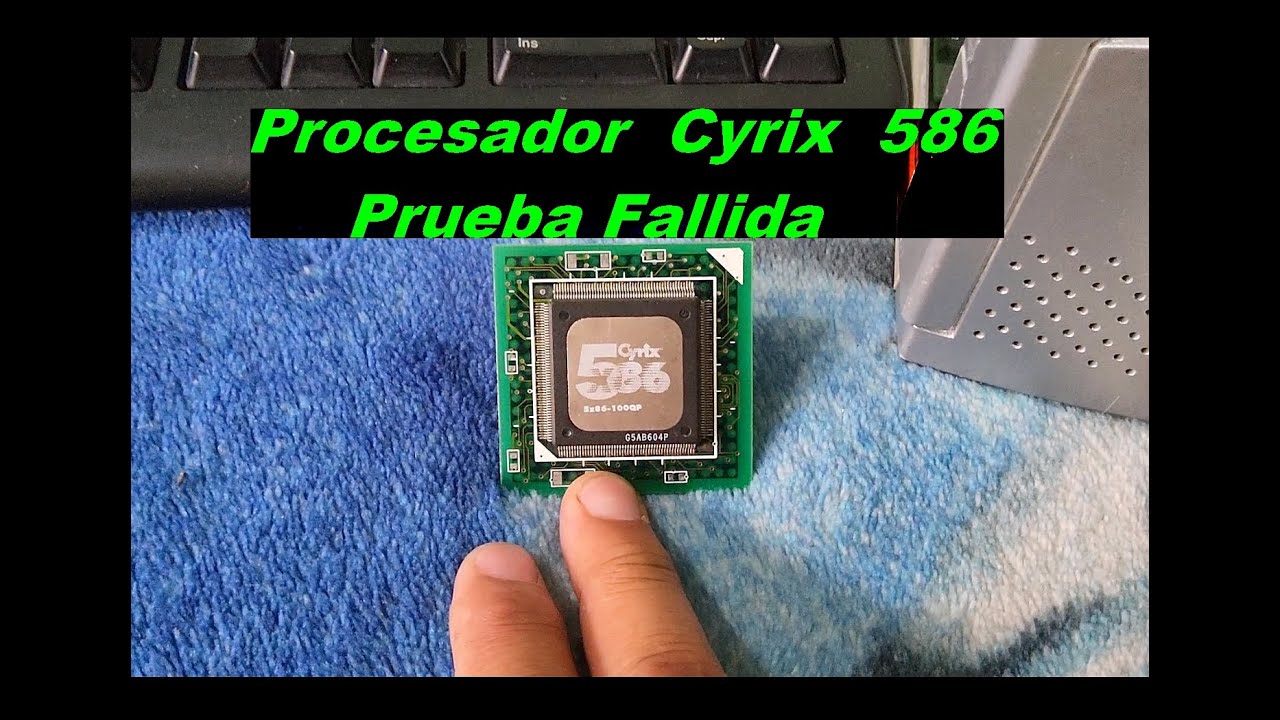 Procesador Cyrix 586 : Prueba Fallida.