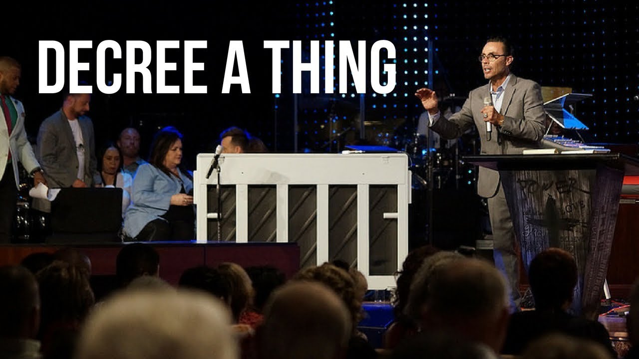 Decree A Thing - Bishop Michael Pitts