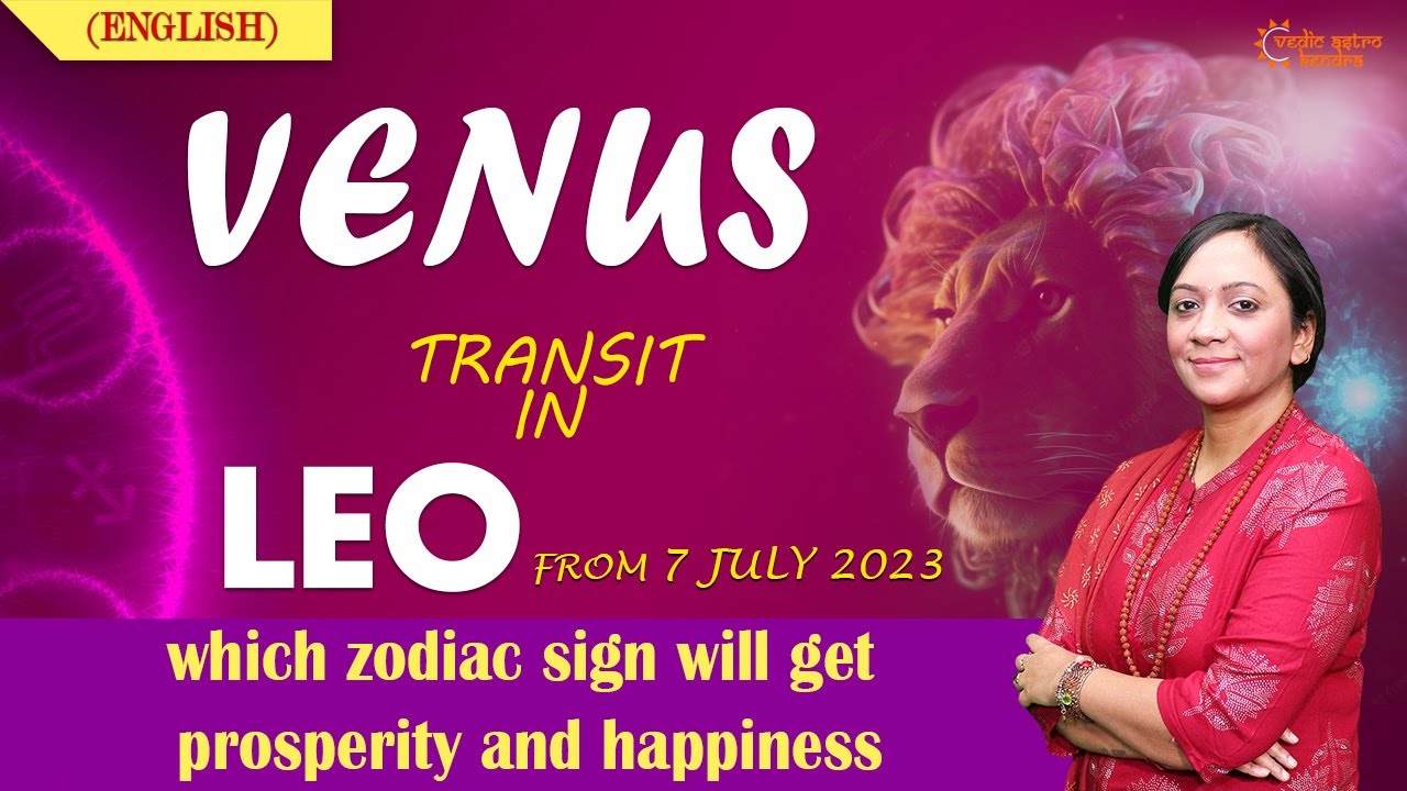 Venus Transit in Leo - 07 July 2023 | Shukra Ka Singh Rashi Mein Pravesh | Venus Transit July 2023
