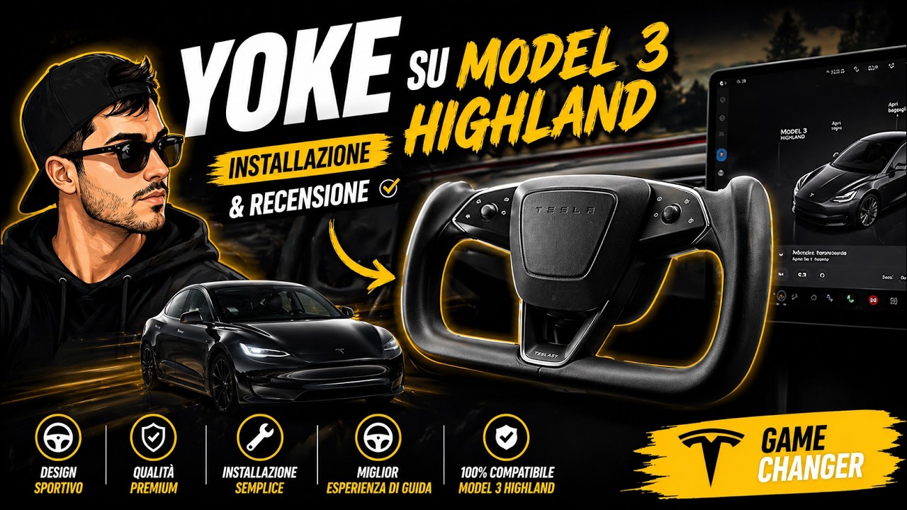 TESLASY - Montiamo lo YOKE sulla mia Model 3 Highland!
