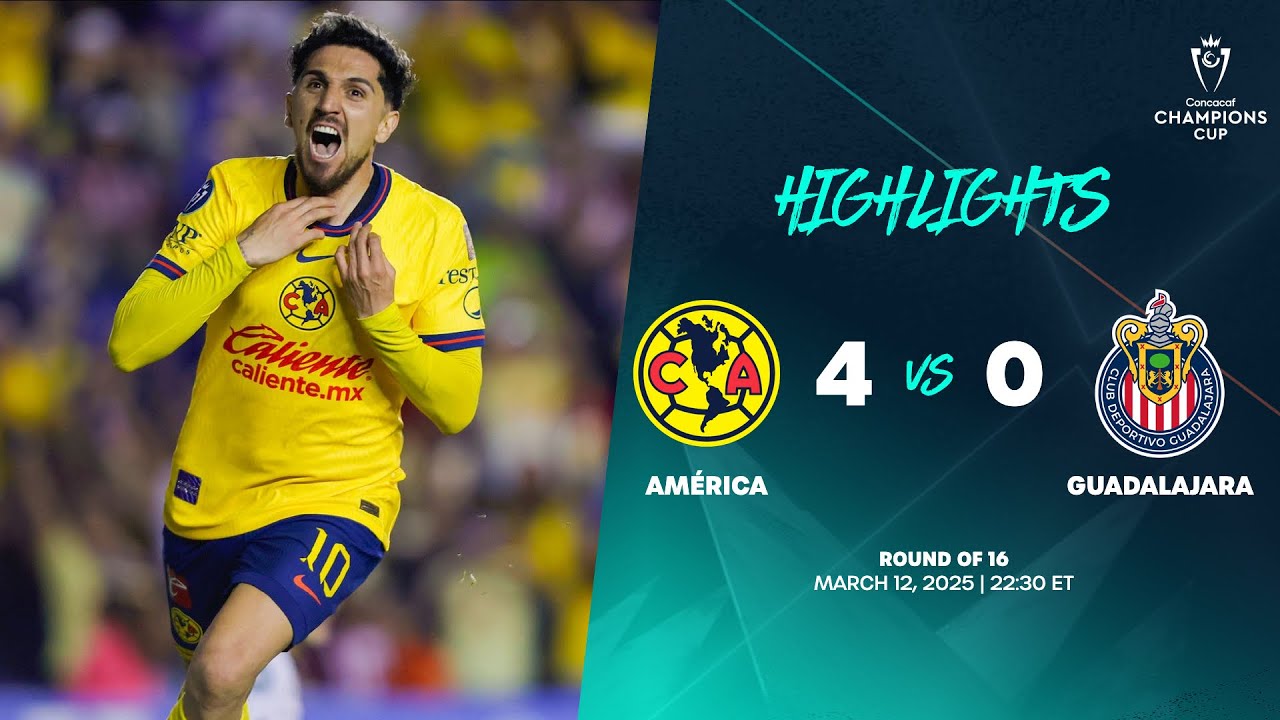 Am&eacute;rica vs Guadalajara | 2025 Concacaf Champions Cup | Round of 16