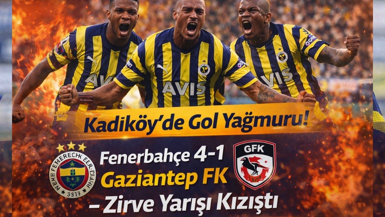 Fenerbahçe Şov Yaptı! Nene’den Hat Trick – Gaziantep FK’yı 4 1 Yıktılar