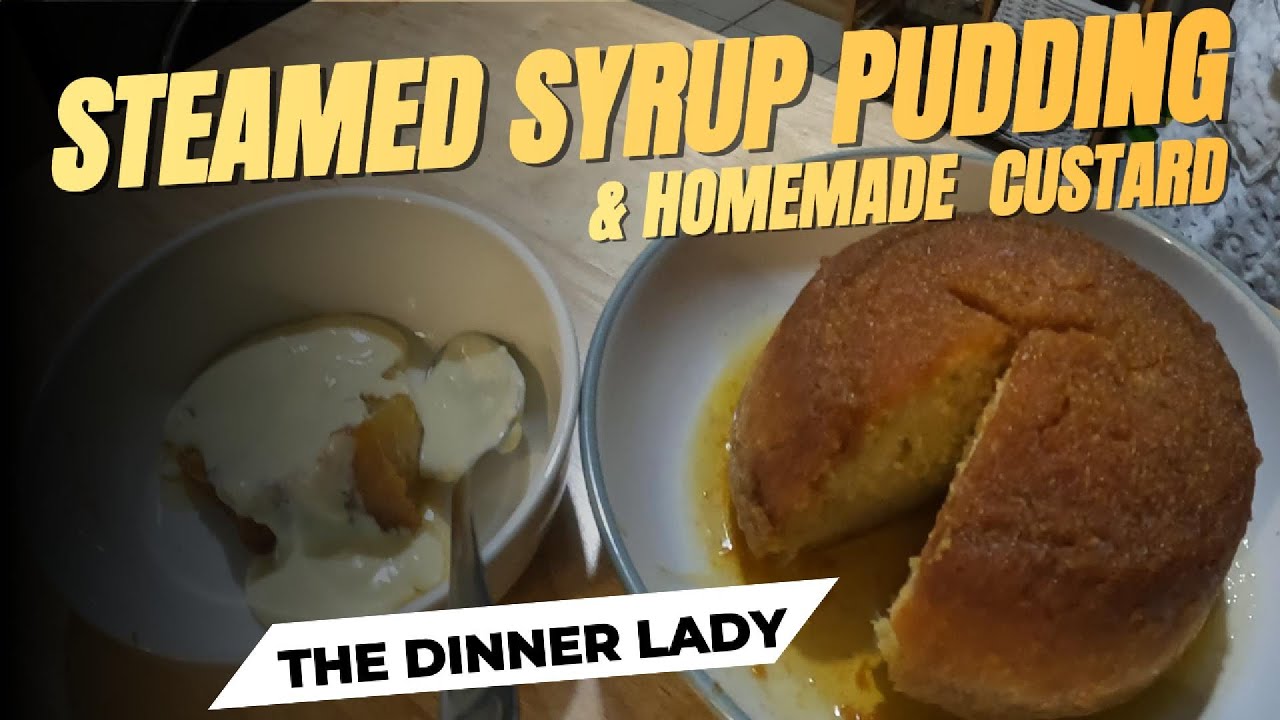 STEAMED SYRUP PUDDING & CUSTARD