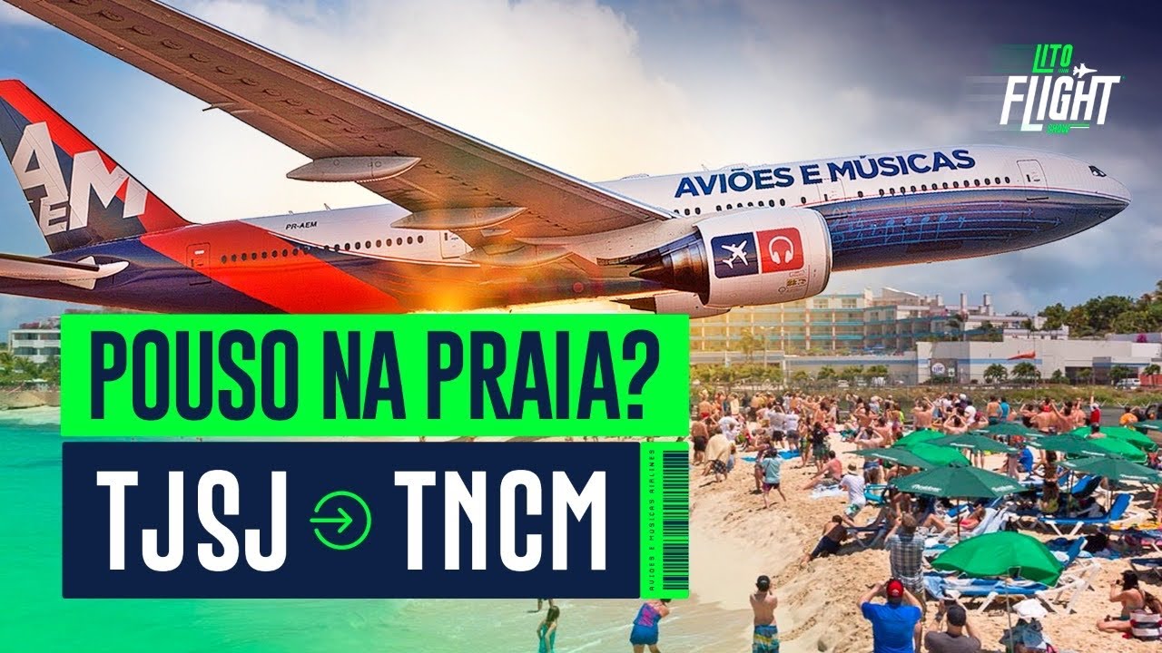 VOCÊ no controle da Live - TJSJ até TNCM - #LitoFlightShow - Voo 004