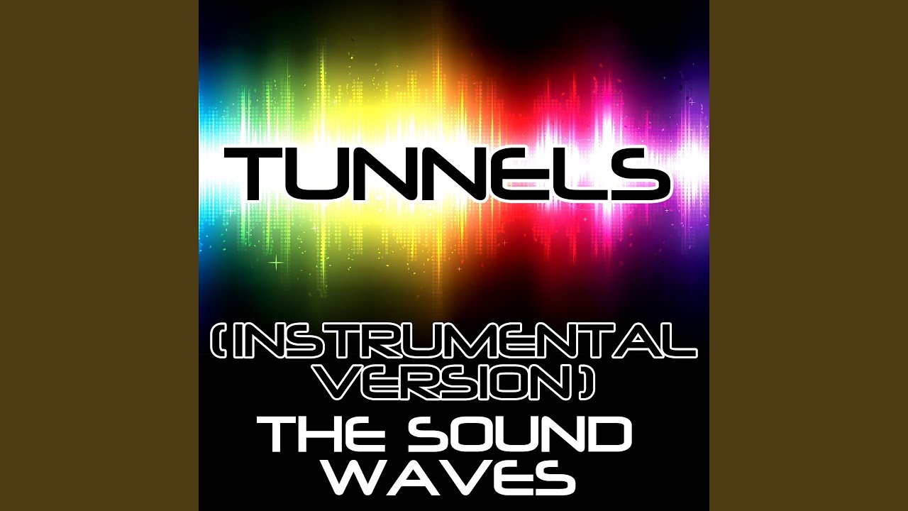 Tunnels (Instrumental Version)