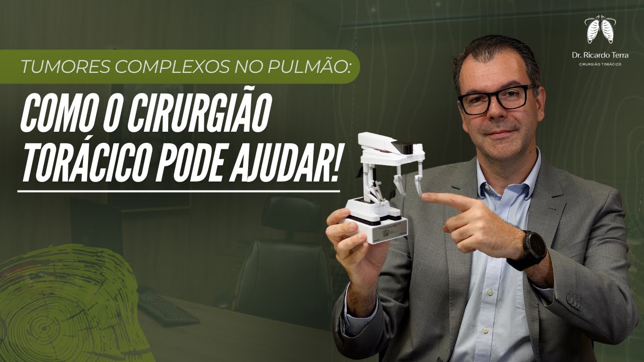 Tumores Complexos no Pulmão: Entenda o papel da cirurgia