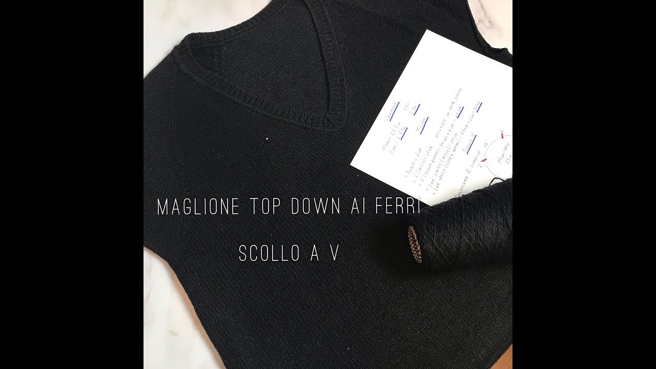 Maglione Top down ai ferri con lo scollo a V. Impariamo a calcolare lo scollo a V
