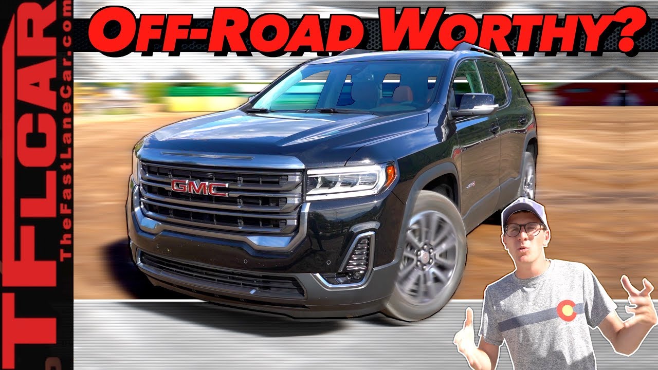 Is The 2020 GMC Acadia The Most Dirt-Ready Family Hauler Around?