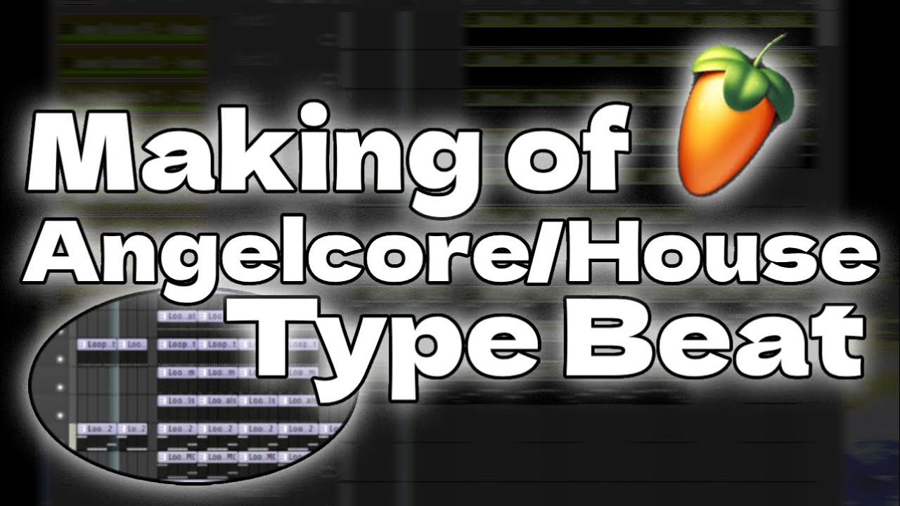 FREE FLP - Making of Angelcore/House Type Beat from scratch