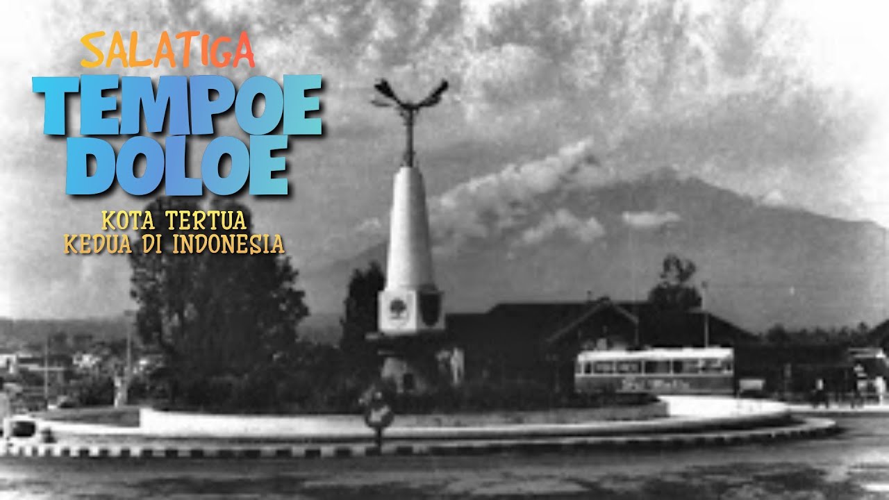 MENGULAS SALATIGA TEMPOE DOLOE ( sisa sisa reruntuhan bangunan belanda yang masih tersisa)