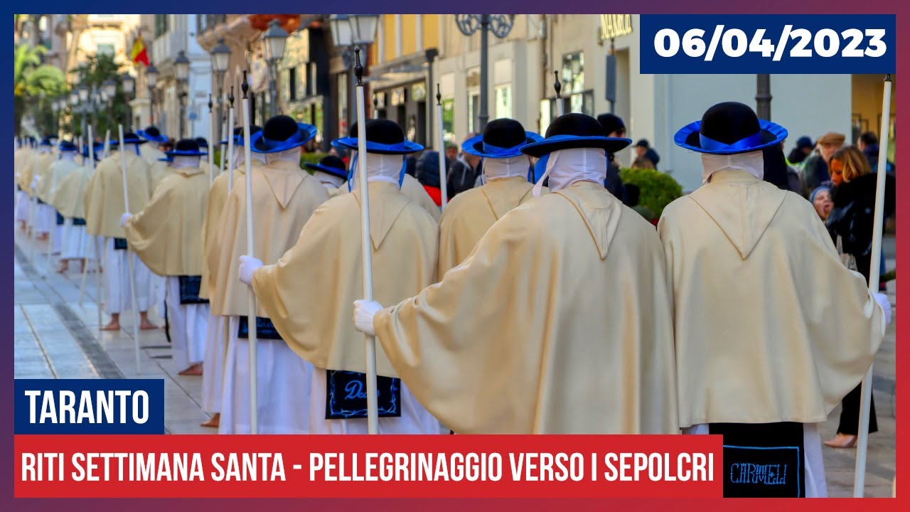 Taranto - Settimana Santa 2023 - Pellegrinaggio ai sepolcri (06/04/2023)