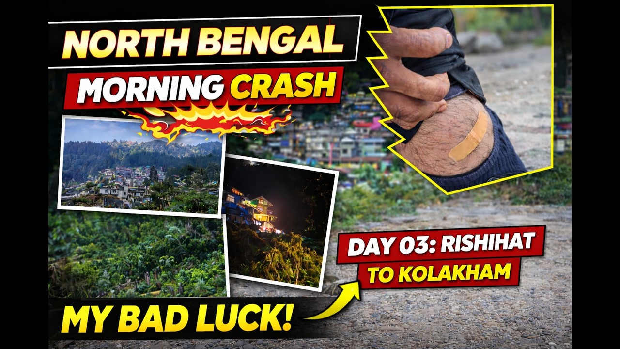 Crash hogaya Apni Trip pe || Offbeat North Bengal || Day 03 || Rishihat to Kolakham ||