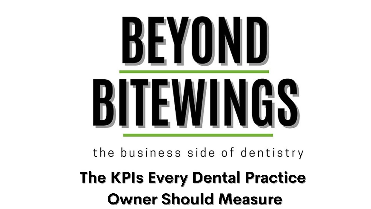 The KPIs Every Dental Practice Owner Should Measure