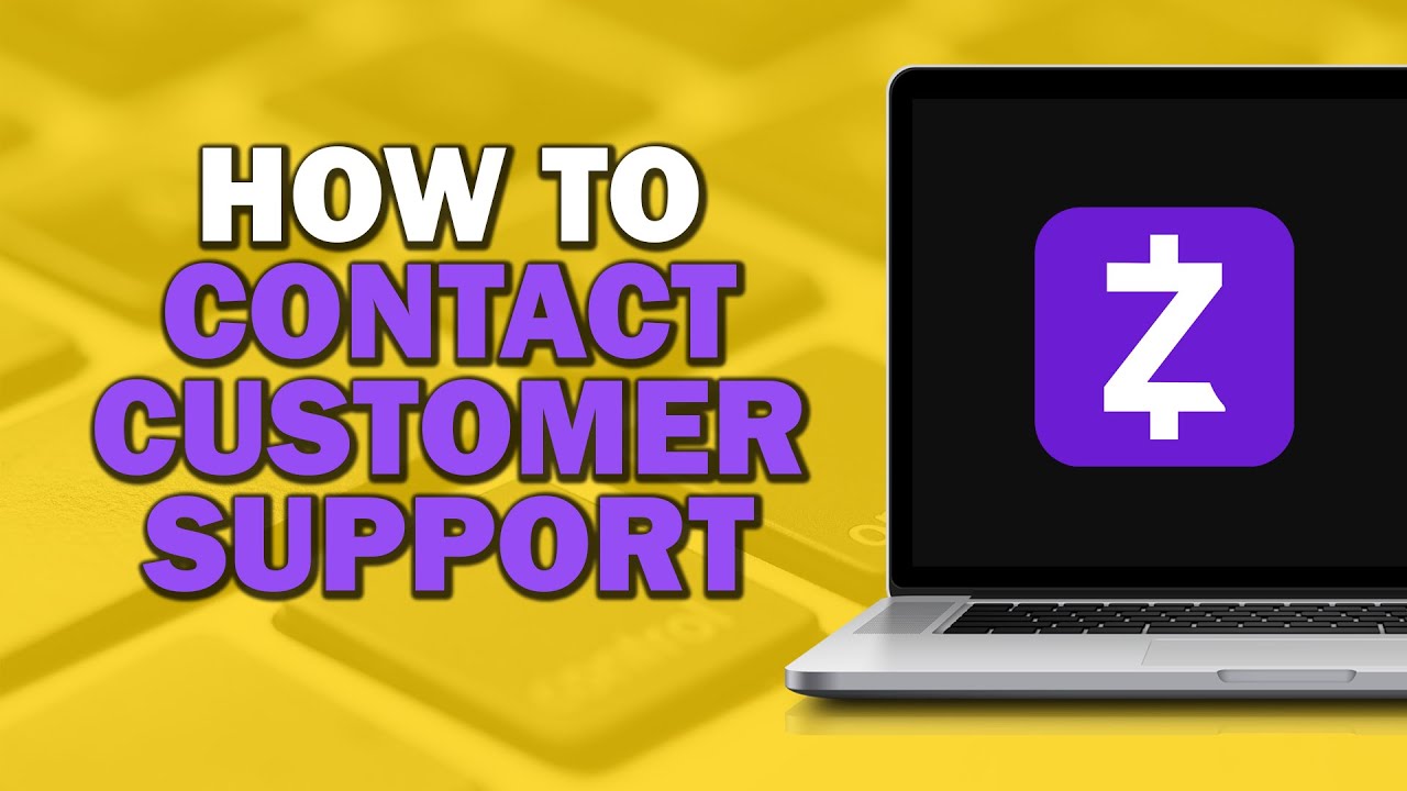 How To Contact Zelle Customer Support (Easiest Way)​​​​​​​