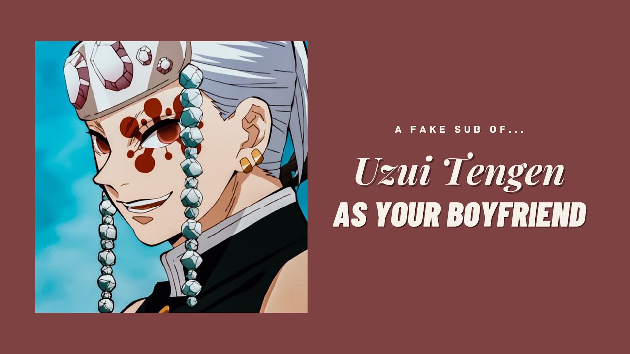 Uzui Tengen as your boyfriend ─ ❲ Tengen ✘ Y/N ❳ fake sub