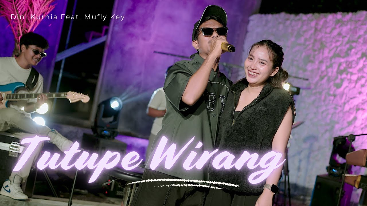 Dini Kurnia Feat. Mufly Key - TUTUPE WIRANG (Official Music Video)