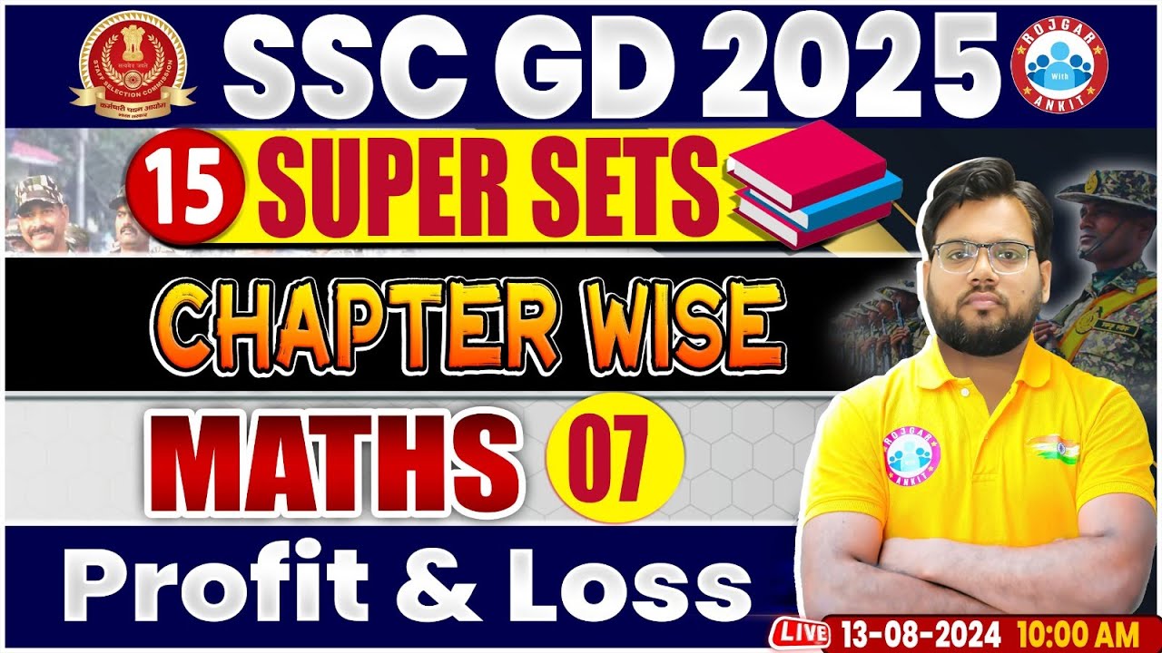 SSC GD 2025 | Profit & Loss Maths Class | SSC GD Math 15 Super Sets | SSC GD Math By Aakash Sir