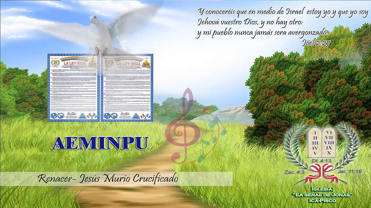 Aeminpu - Jesus murio Crucificado - Renacer