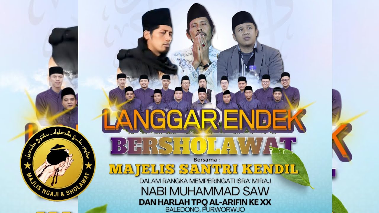 Langgar Endek Bersholawat bersama Santri Kendiel & Harlah TPQ Al Arifin XX  #santrikendiel