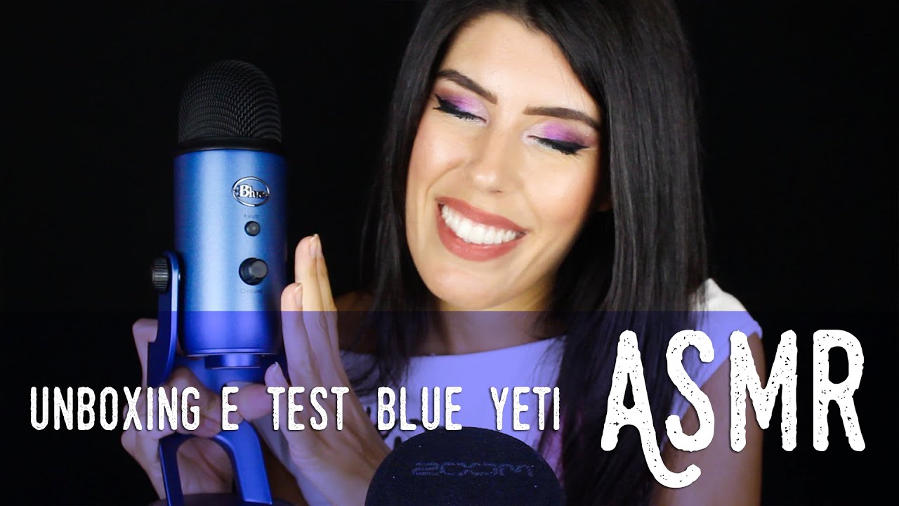 ASMR ita - 🎙 BLUE YETI UNBOXING • Nuovo Microfono! 😍 (Whispering e Trigger)