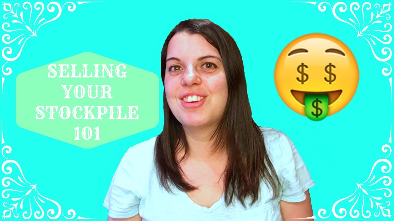 Selling Your Stockpile 101