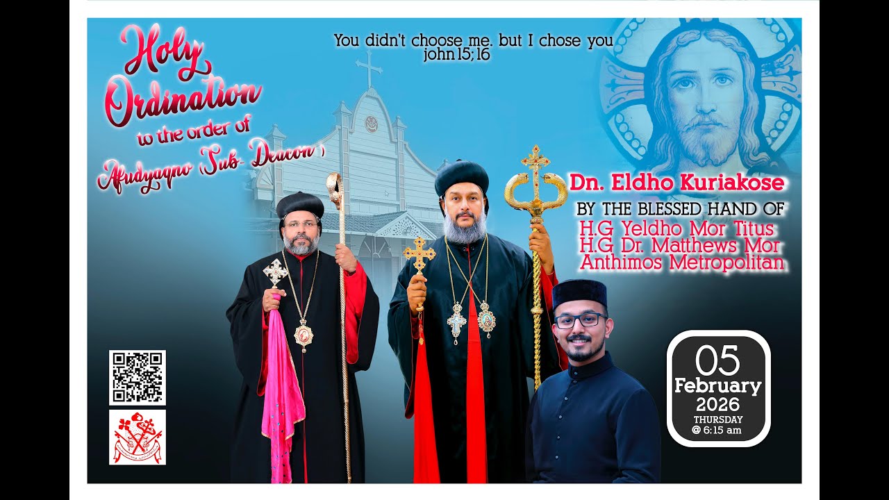 Dn. ELDHO  KURIAKOSE / HOLY ORDINATION
