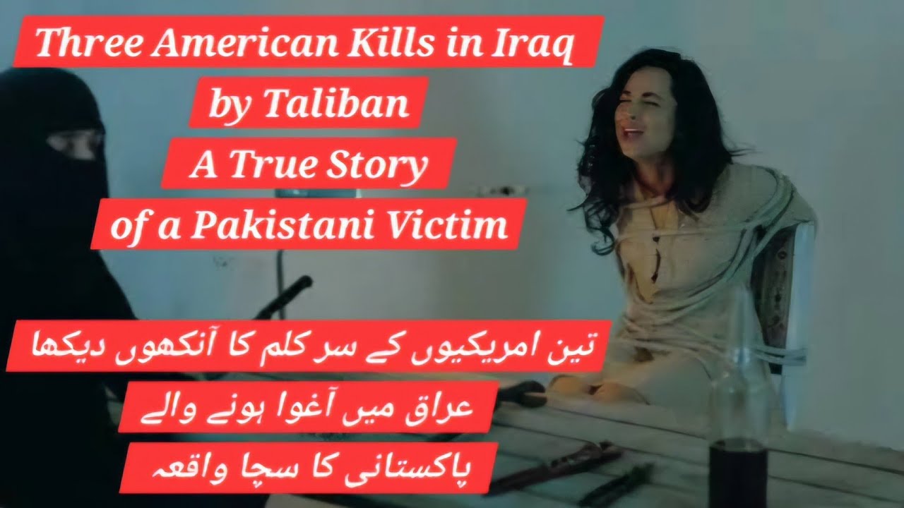 Kidnapped in Iraq: The Unbelievable True Story of a Pakistani Victims Journey Home | #horrorstories