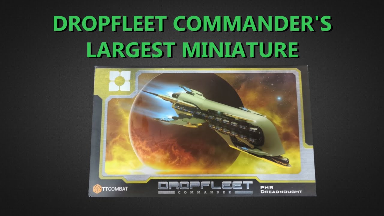 Dropfleet Commander PHR Dreadnaught Unboxing