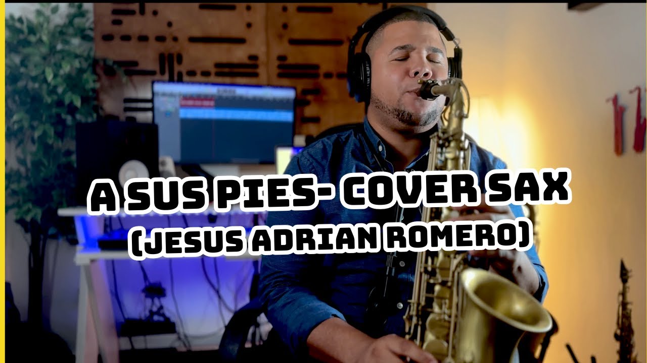 A Sus Pies - Cover sax