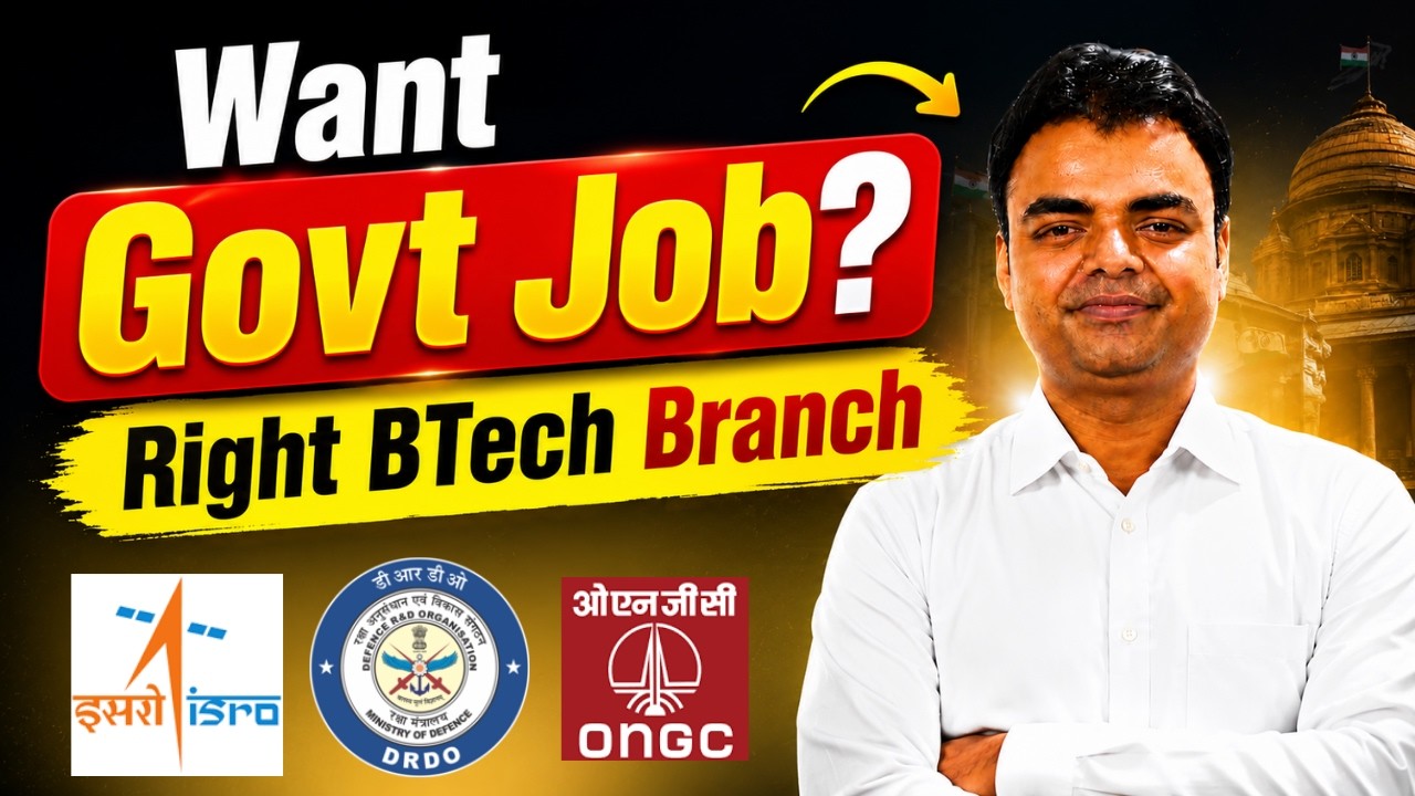 Best Engineering Branch for Govt Jobs in India, BTech Admission 2026 Ujjwal Kumar Sen