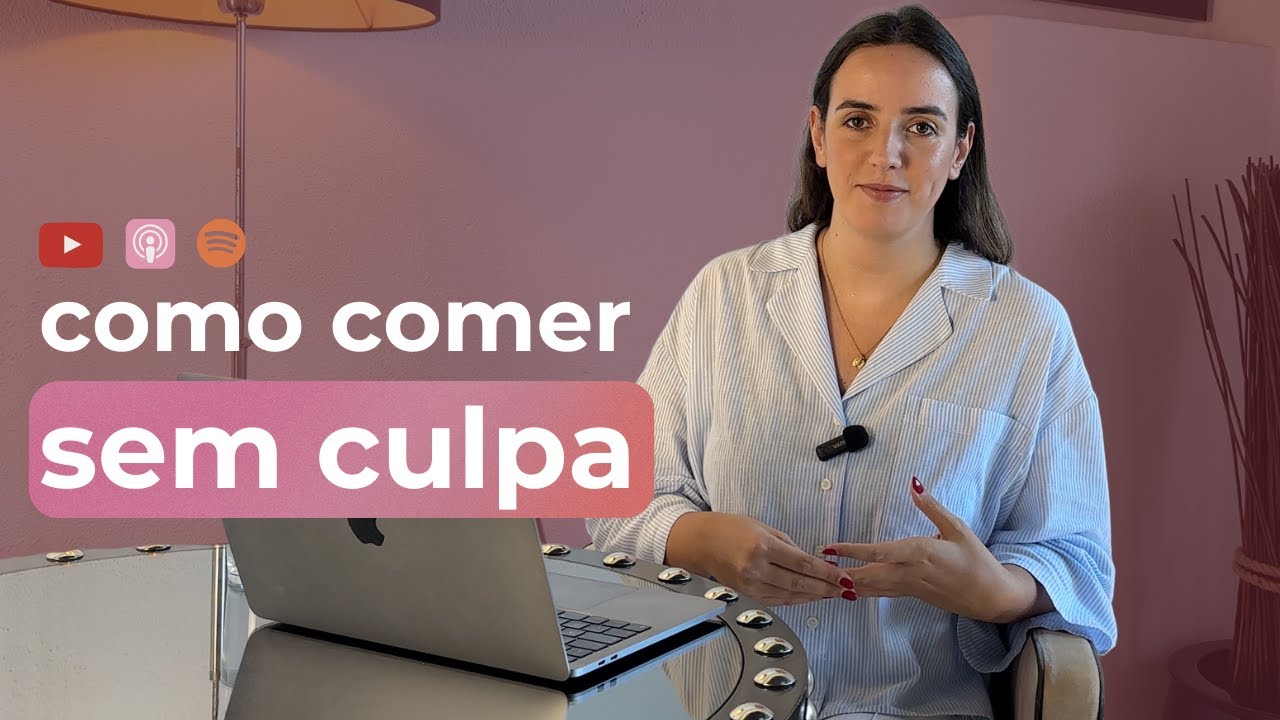 [Mini-Talks] Culpa depois de comer: como quebrar este ciclo silencioso #7