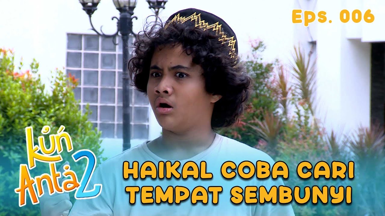Haikal Ga Mau Sampai Ketahuan Oleh Ustad Musa | KUN ANTA 2 Eps 06 Part 2