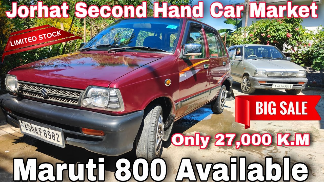 Maruti 800 Car Market | Jorhat Second Hand Car Market | Cheapest Second Hand Car Market in Assam 