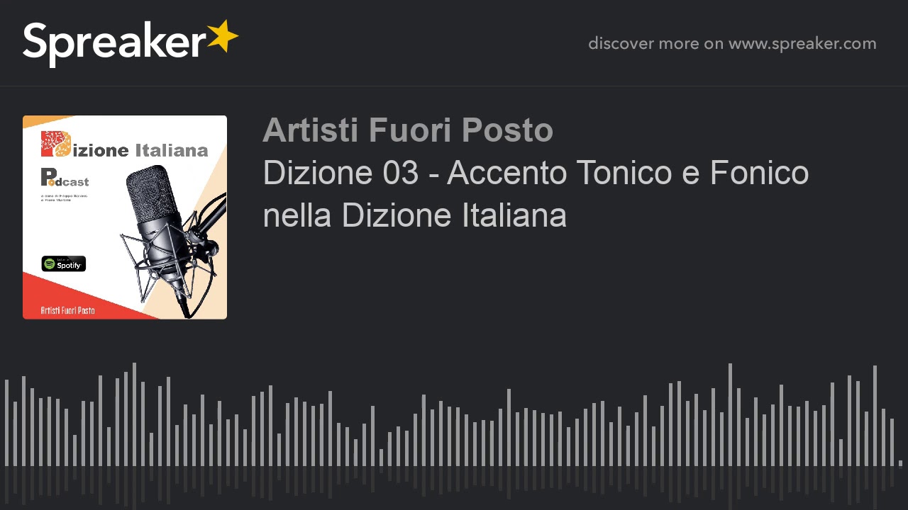 Dizione 03 - Accento Tonico e Fonico nella Dizione Italiana