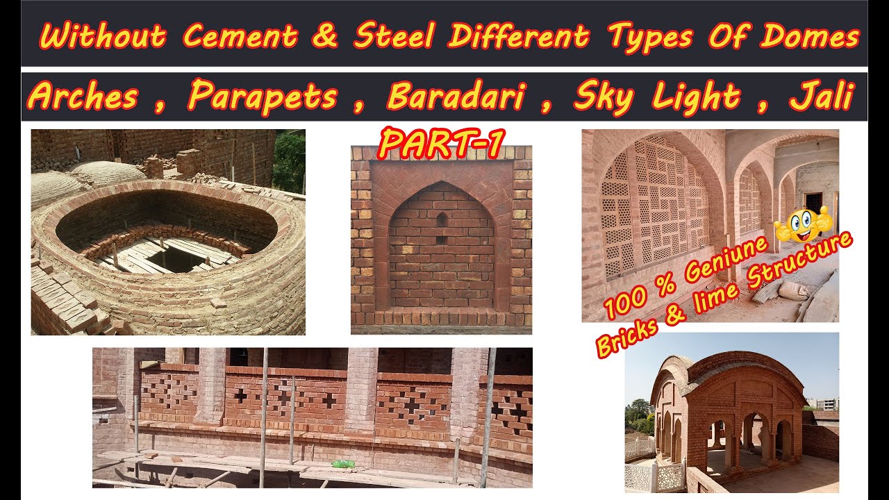 Traditional Construction in Bricks & Lime Elements PART-1 |Dome | Ar. Kamil Khan Mumtaz