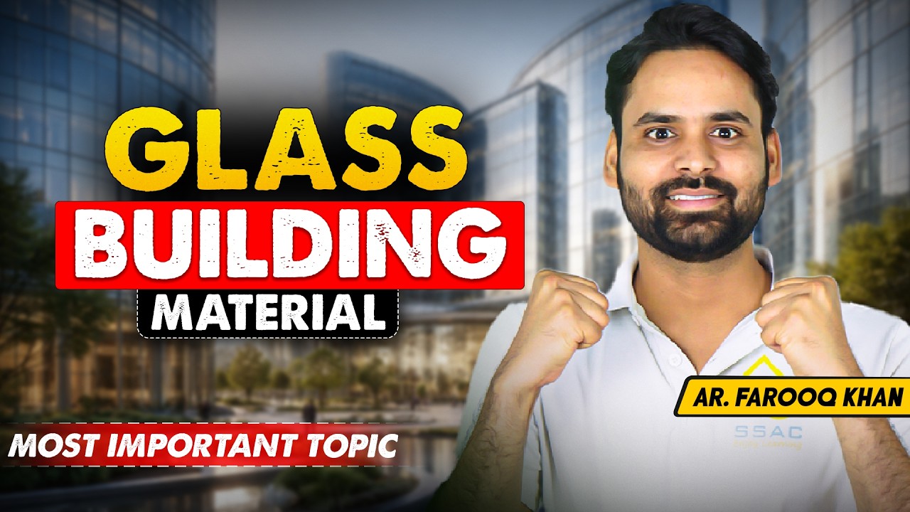 Glass as a Building Material for JEE B.Arch & NATA | Don&rsquo;t Skip This‼️