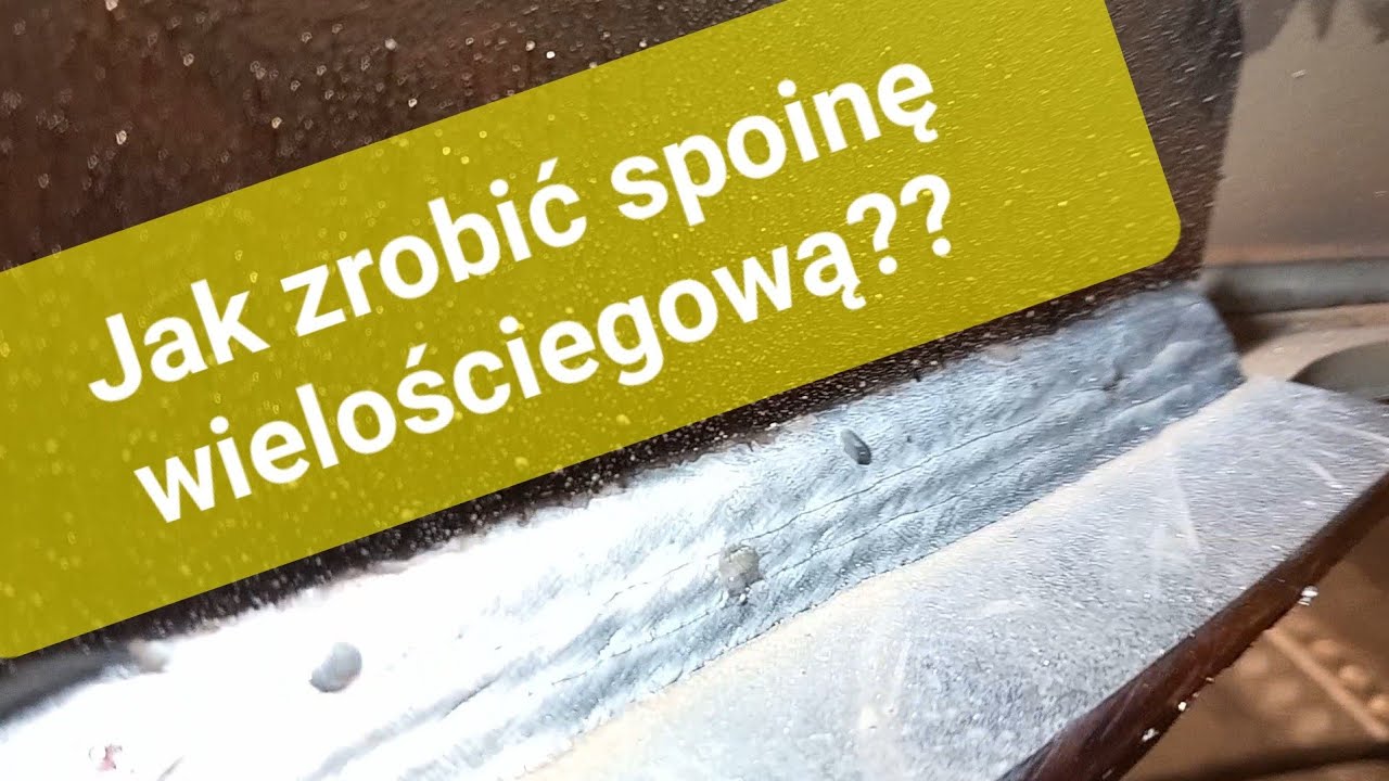 Jak zrobić spoinę warstwową,wielościegową cześć2 . Dopracowana wersja 😊