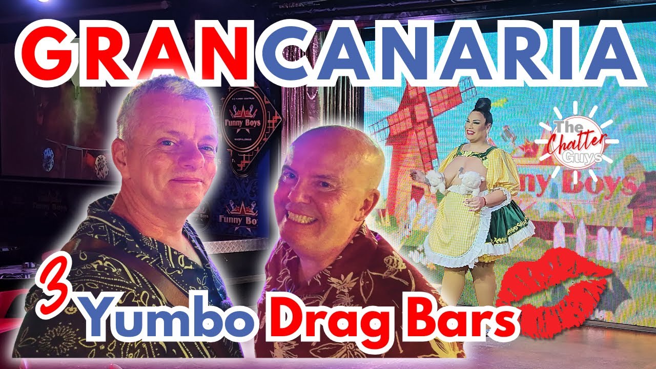 GRAN CANARIA - The YUMBO's most popular DRAG BARS
