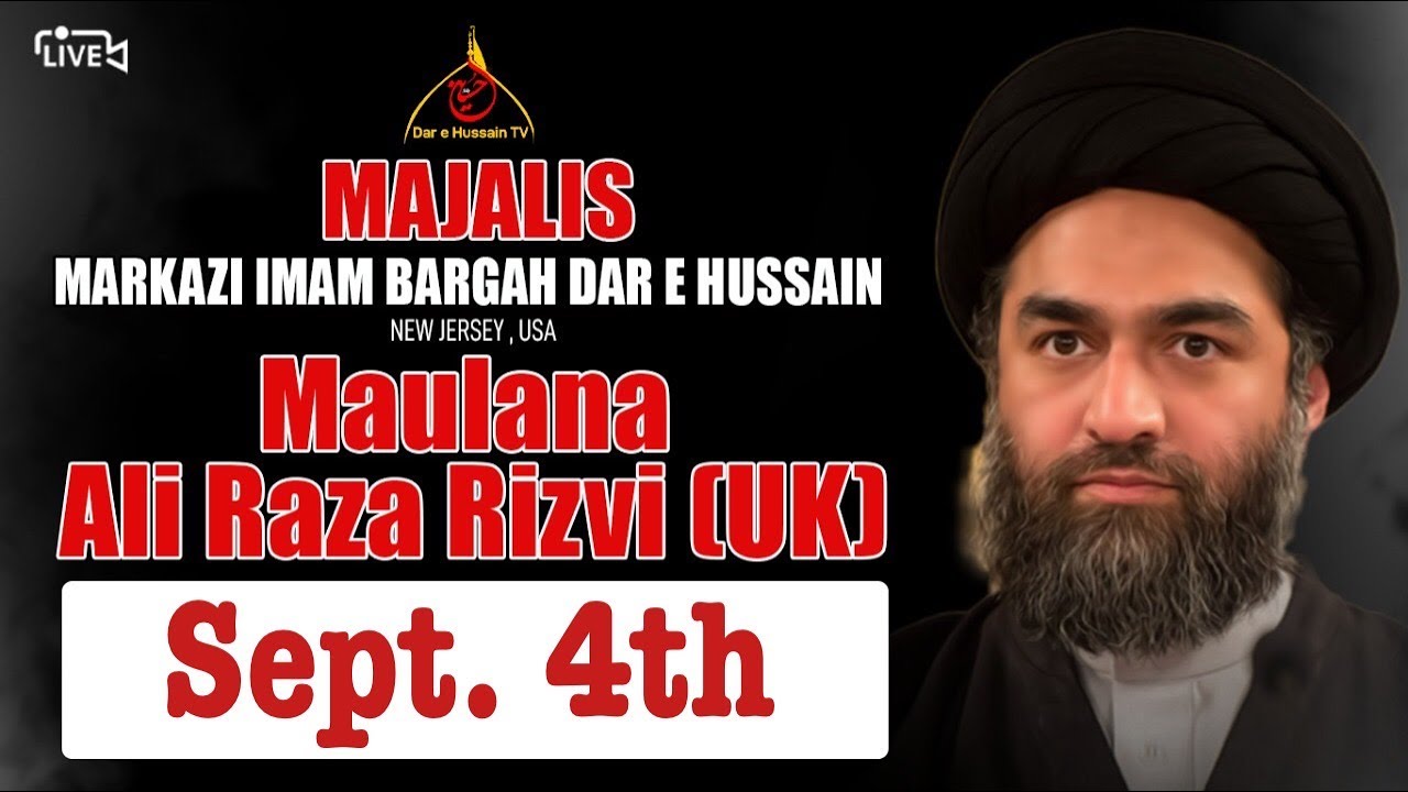 Moulana Ali Raza Rizvi - Sept. 4th Muharram 1442 - Imambargah Dar e Hussain (NJ, USA)