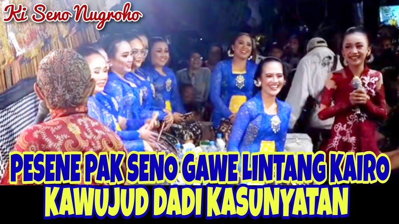 Wayang Kulit Ki Seno Nugroho | Pesene pak Seno gawe Lintang Kairo, jebule kawujud dadi kenyataan.
