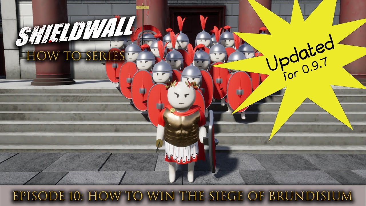Shieldwall How To: the Siege of Brundisium **UPDATED**