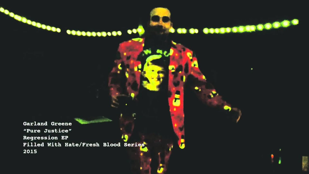 Garland Greene - Pure Justice (Official Music Video)