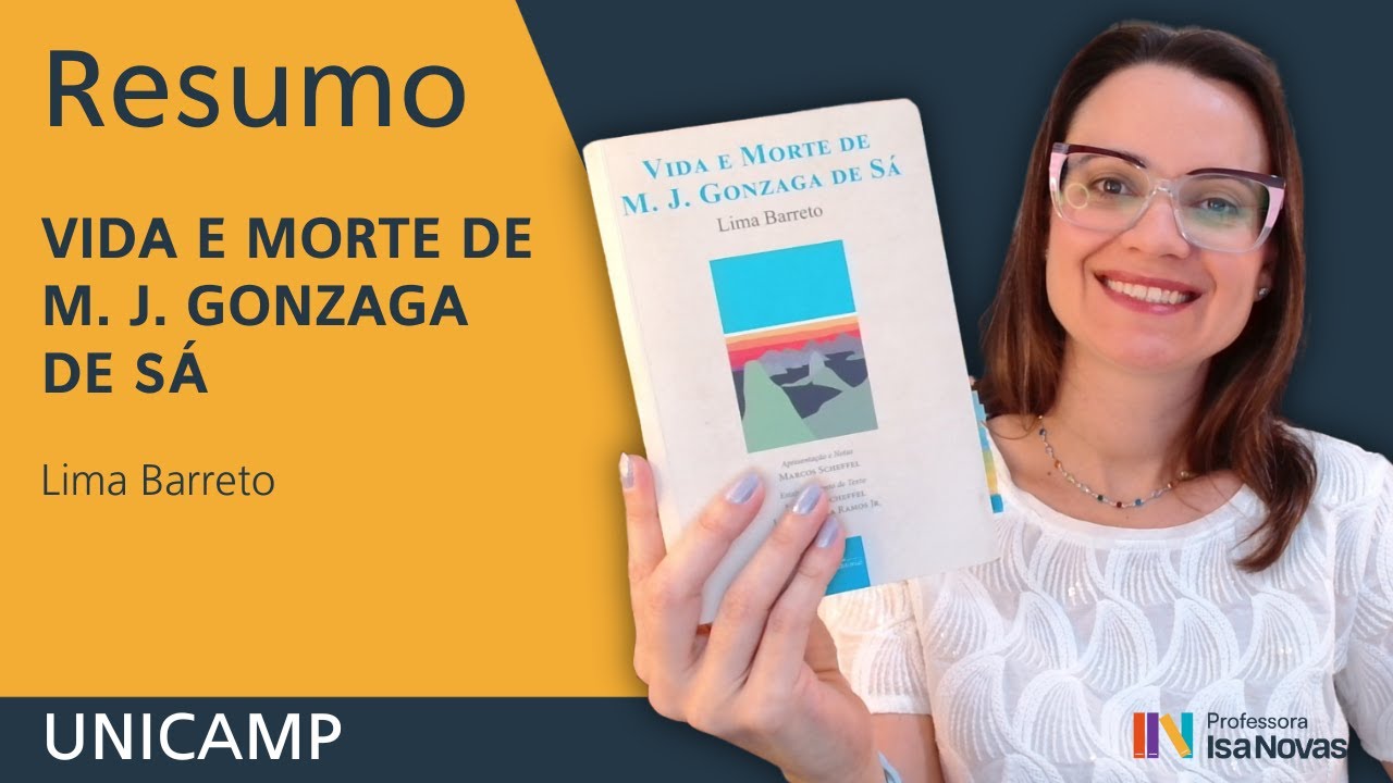 Resumo do livro VIDA E MORTE DE M. J. GONZAGA DE SÁ | Lima Barreto | vestibular Unicamp